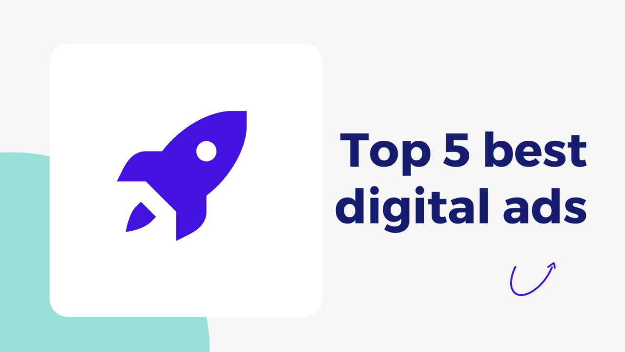 5 Best digital Ad Types Every Business Owner Should Run